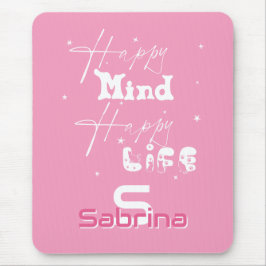 Mente Feliz Vida Feliz Mousepad Fofo
