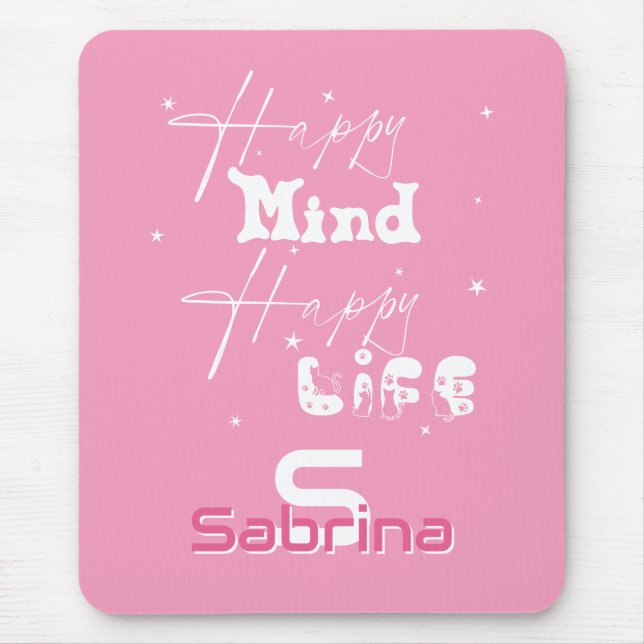 Mente Feliz Vida Feliz Mousepad Fofo (Frente)