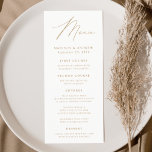 Menu Casamento Dourado de Elegância Moderna<br><div class="desc">Menu de casamento simples e elegante com "Menu" exibido em um roteiro dourado moderno com fundo branco ou cor de sua escolha. Personalize o menu de casamento dourado adicionando seus nomes,  data de casamento e informações do menu. Projetado para coordenar com a nossa coleção de casamento do Modern Elegance.</div>