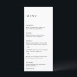 Menu Casamento Moderno Minimalista Negro e Branco<br><div class="desc">Menu de casamento preto e branco elegante com um layout simples e mínimo. O alinhamento esquerdo dá a este clássico menu de casamento um elemento moderno. Um design mínimo que é excelente se você está tendo um casamento casual ou tradicional / formal.</div>