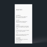 Menu Casamento Moderno Minimalista Negro e Branco<br><div class="desc">Menu de casamento preto e branco elegante com um layout simples e mínimo. O alinhamento esquerdo dá a este clássico menu de casamento um elemento moderno. Um design mínimo que é excelente se você está tendo um casamento casual ou tradicional / formal.</div>