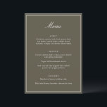Menu Formal Classic Border Olive Script Elegant Wedding<br><div class="desc">This formal wedding menu card features an elegant script heading, clean serif typography, and a classic border on an olive background for a timeless reception look. The structured layout presents each course clearly while adding a refined, cohesive touch to table settings or place settings. Designed to coordinate seamlessly with classic...</div>
