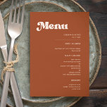 Menu Na moda retro casado laranja queimado<br><div class="desc">Um tema retro-chic: adote este design tipográfico ligeiramente vintage e na moda para a sua papelaria de casamento,  com um tema cor-de-rosa,  laranja queimado,  terracota,  açúcar castanho e pêssego. Texto,  cores e planos de fundo totalmente personalizáveis.</div>
