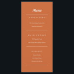 Menu Terracotta Burnt Orange Modern Casamento outono<br><div class="desc">Um menu de casamento minimalista e moderno que apresenta um simples design com um fundo ousado em terracota queimada laranja. Perfeito para casamentos outono,  chás de panela e festas. Fácil personalizar o texto para substituí-lo por seus próprios detalhes. Escolha o seu hoje!</div>