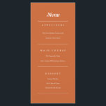 Menu Terracotta Burnt Orange Modern Casamento outono<br><div class="desc">Um menu de casamento minimalista e moderno que apresenta um simples design com um fundo ousado em terracota queimada laranja. Perfeito para casamentos outono,  chás de panela e festas. Fácil personalizar o texto para substituí-lo por seus próprios detalhes. Escolha o seu hoje!</div>