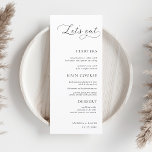 Menu Vamos Minimalista Branco Moderno no Casamento<br><div class="desc">Este elegante menu de casamento com texto personalizado e roteiro moderno faria uma maravilhosa adição à sua festa! Altere facilmente o texto clicando na opção "personalizar este modelo".</div>