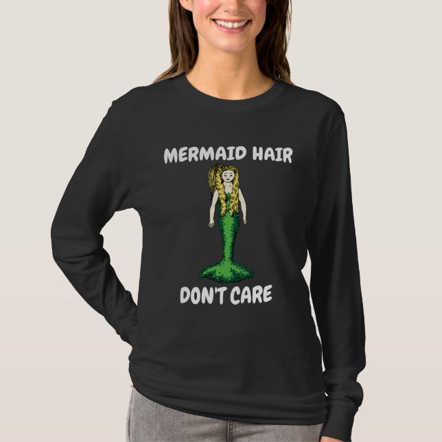 MERMAID HAIR NÃO SE IMPORTA COM T-Shirts Negras (Frente)