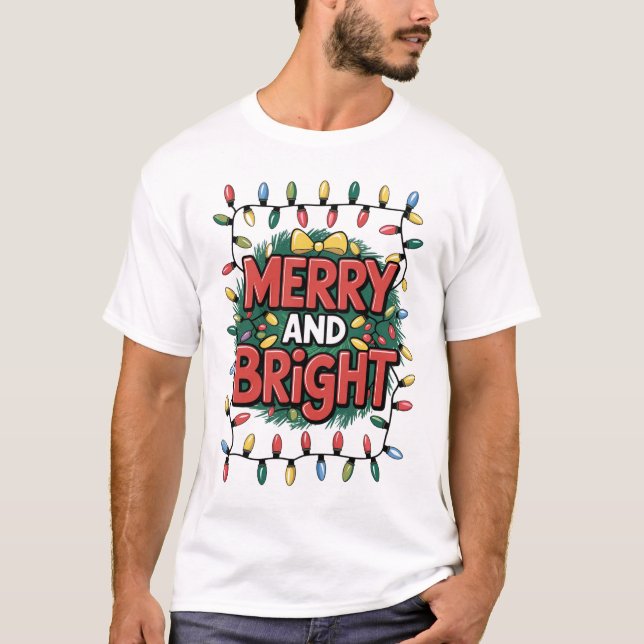 Merry and Bright Christmas T-Shirt (Frente)