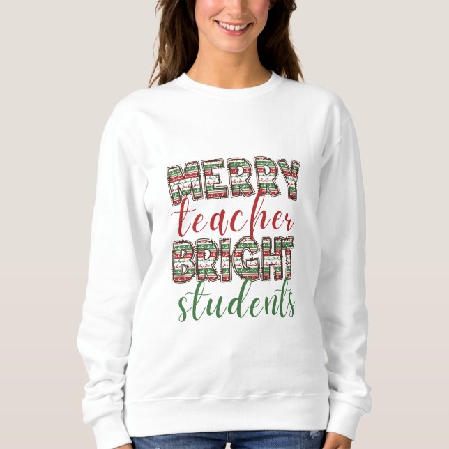 Merry teacher Bright students Christmas  T-Shirt (Frente)