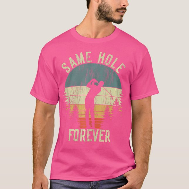 Mesmo Buraco Para Sempre Camiseta Engraçada de Gol (Frente)