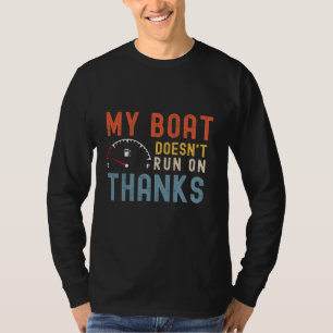 Meu barco não corre em camisa de obrigado
