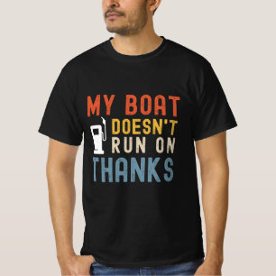 Meu barco não corre em camisa de obrigado