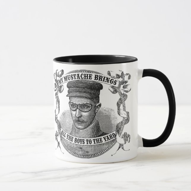 Meu bigode traz todos os meninos à caneca da jarda (Direita)