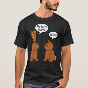 Meu Bumbum Dói! - Que T-Shirt Clássico