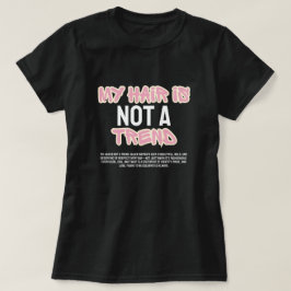 Meu Cabelo Não é uma Tendência Camiseta Preta Pers