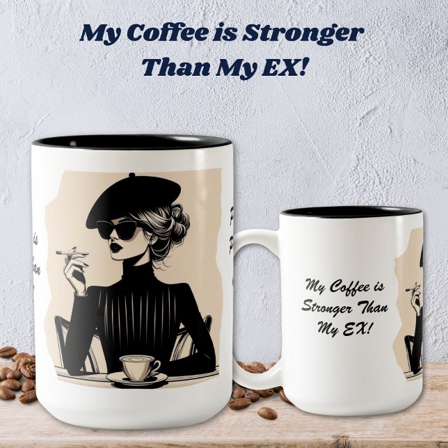 Meu café é mais forte que minha ex caneca de café (Personalize and/or remove text.)