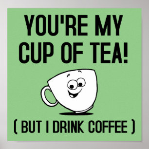 Meu Chá Beba Café Poster Divertido