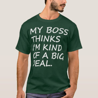 Meu chefe acha que eu sou uma camisa engraçada