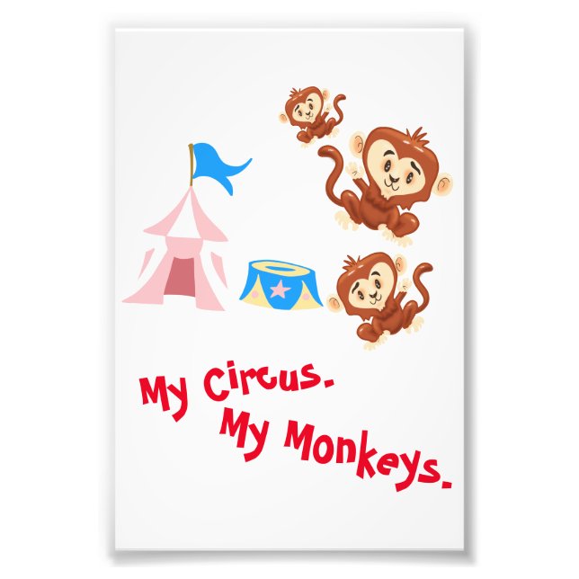 Meu Circo. Meus Macacos. Impressão de Fotografia (Frente)