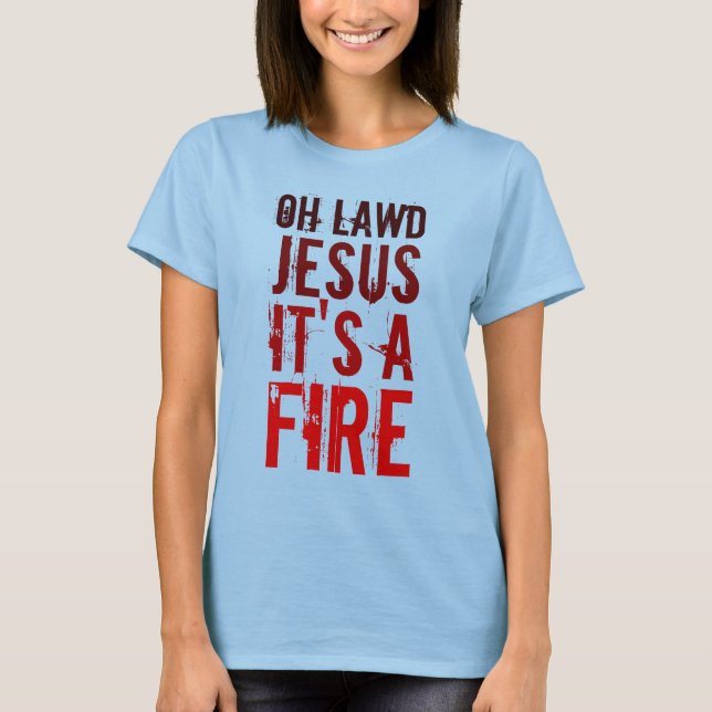 Meu Deus, é um incêndio! Damas T-Shirts (Frente)