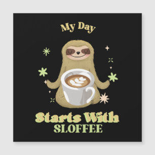Meu Dia Começa Com Sloffee