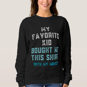 Meu Filho Favorito Me Comprou Esta Camisa Com Meu
