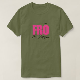 "Meu FRO está Poppin" Camiseta Personalizada de Am