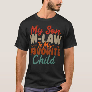 Meu Genro É Meu Filho Favorito Camisa Divertida da