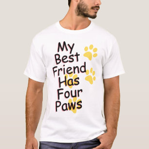 Meu Melhor Amigo Tem 4 patas Cão T-Shirt