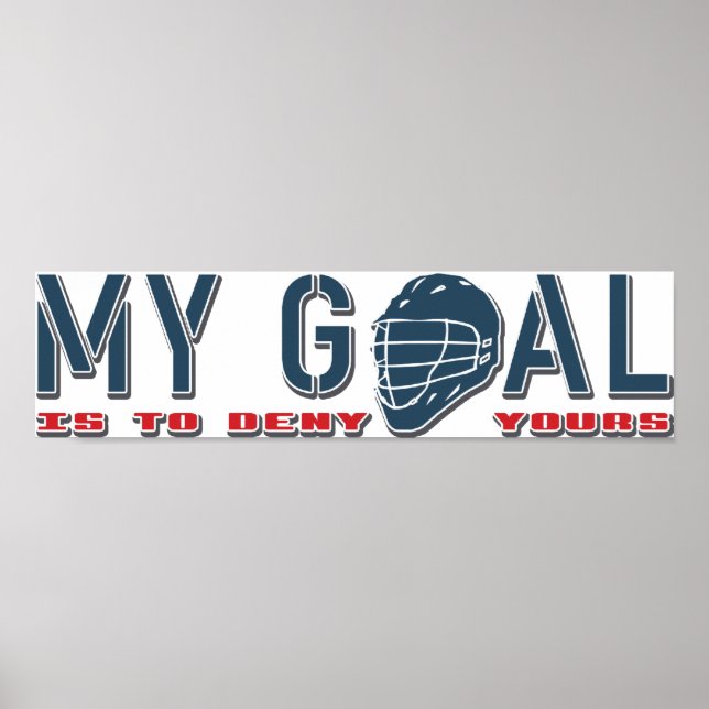 Meu objetivo, Lacrosse Goalie Poster (Frente)