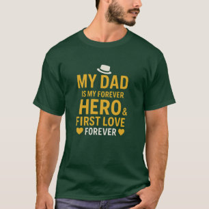 Meu Pai, Meu Herói do Nunca - Presente de T-shirt