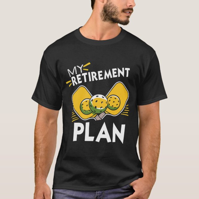 Meu Plano de Aposentadoria Camiseta Divertida com  (Frente)