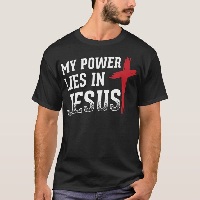 Meu Poder Está Em Jesus Cruzando Deus A Camisa Cri (Frente)
