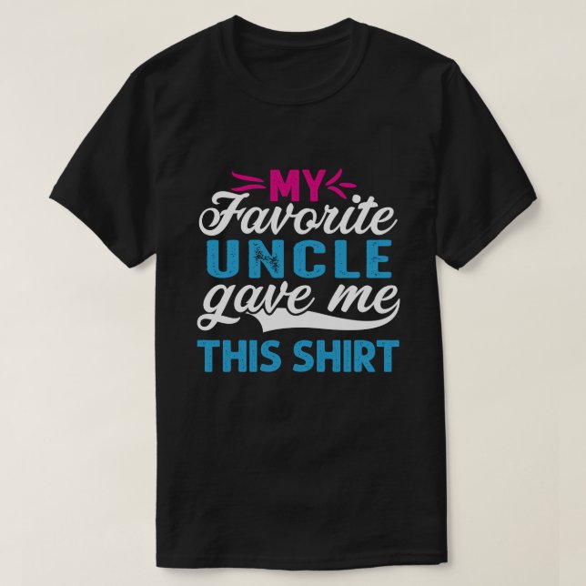 Meu TIO Favorito Me Deu Esta Camisa (Frente do Design)