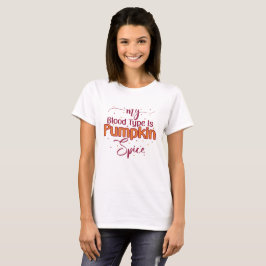 Meu Tipo De Sangue É Camiseta De Pumpkin Spice