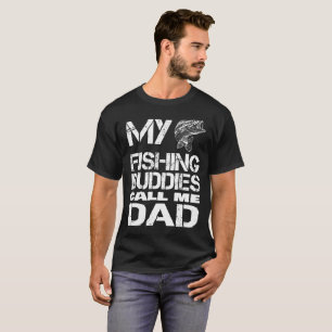 Meus amigos da pesca chamam-me camiseta do pai