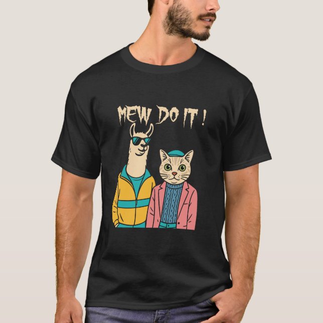 Mew Faz! Legal Cat e Llama T-Shirt (Frente)