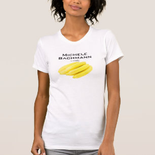 Michele Bachmann é totalmente t-shirt das bananas