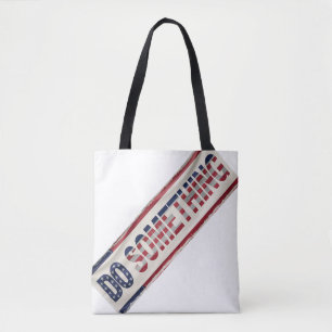 MICHELLE OBAMA 'DO ALGUMA COISA' Tote Bag
