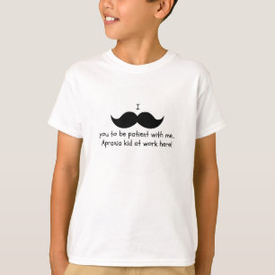 Mim bigode você a ser paciente… Camisa da aprax