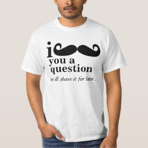 mim bigode você camisetas de uma pergunta