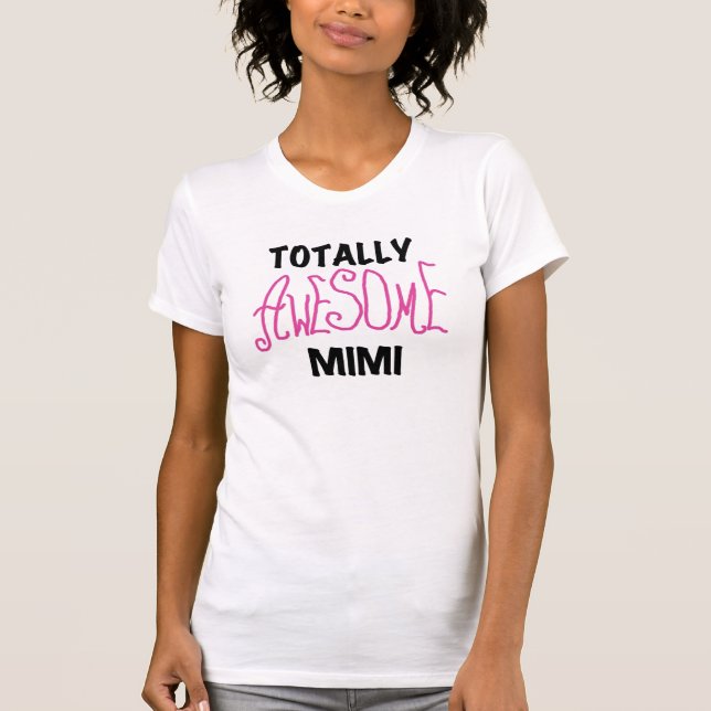 Mimi totalmente impressionante t-shirt e presentes (Frente)