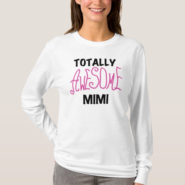 Mimi totalmente impressionante t-shirt e presentes (Frente)