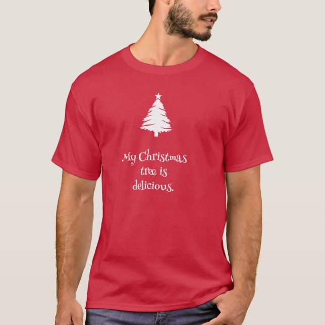 Minha árvore de Natal é t-shirt delicioso (Frente)