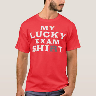 Minha Camisa De Exame Sortudo