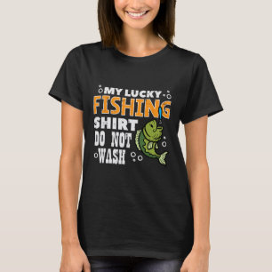 Minha Camisa de Pesca Sortuda Não Lave Camisa Engr