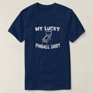 Minha Camisa De Pinball Sortudo