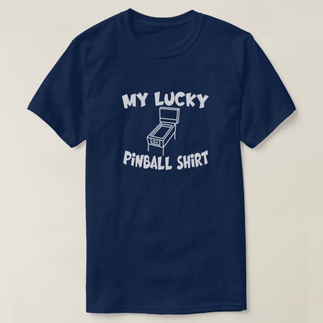 Minha Camisa De Pinball Sortudo (Frente do Design)