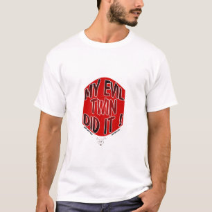 MINHA CAMISA MÁ DO GÊMEO T
