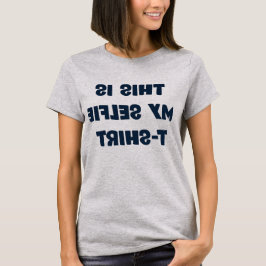 Minha Camiseta Selfie